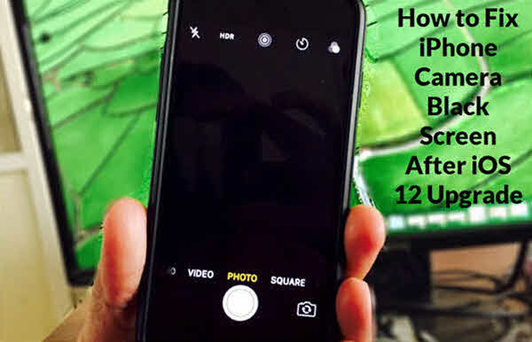 How to Fix iPhone Camera Black Screen.